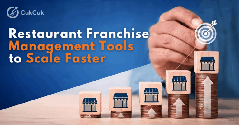 Restaurant Franchise Management Tools to Scale Faster