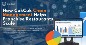 CukCuk Chain Management dashboard for franchise restaurant operations