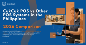 CukCuk POS vs Other POS Systems in the Philippines 